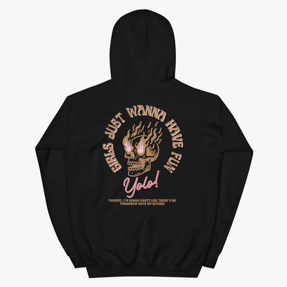 Girls Just Wanna Have Fun Hoodie