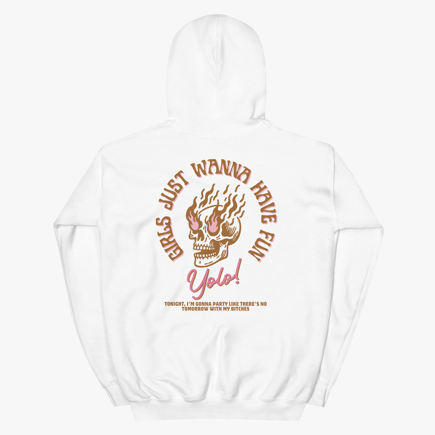 Girls Just Wanna Have Fun Hoodie