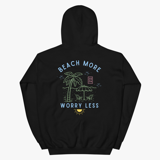 Beach More Worry Less Hoodie