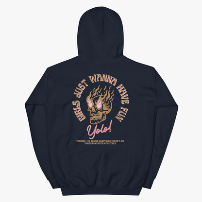 Girls Just Wanna Have Fun Hoodie