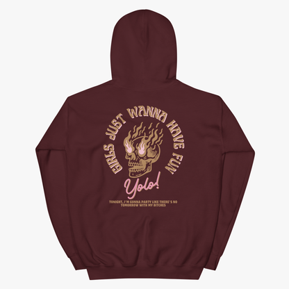 Girls Just Wanna Have Fun Hoodie