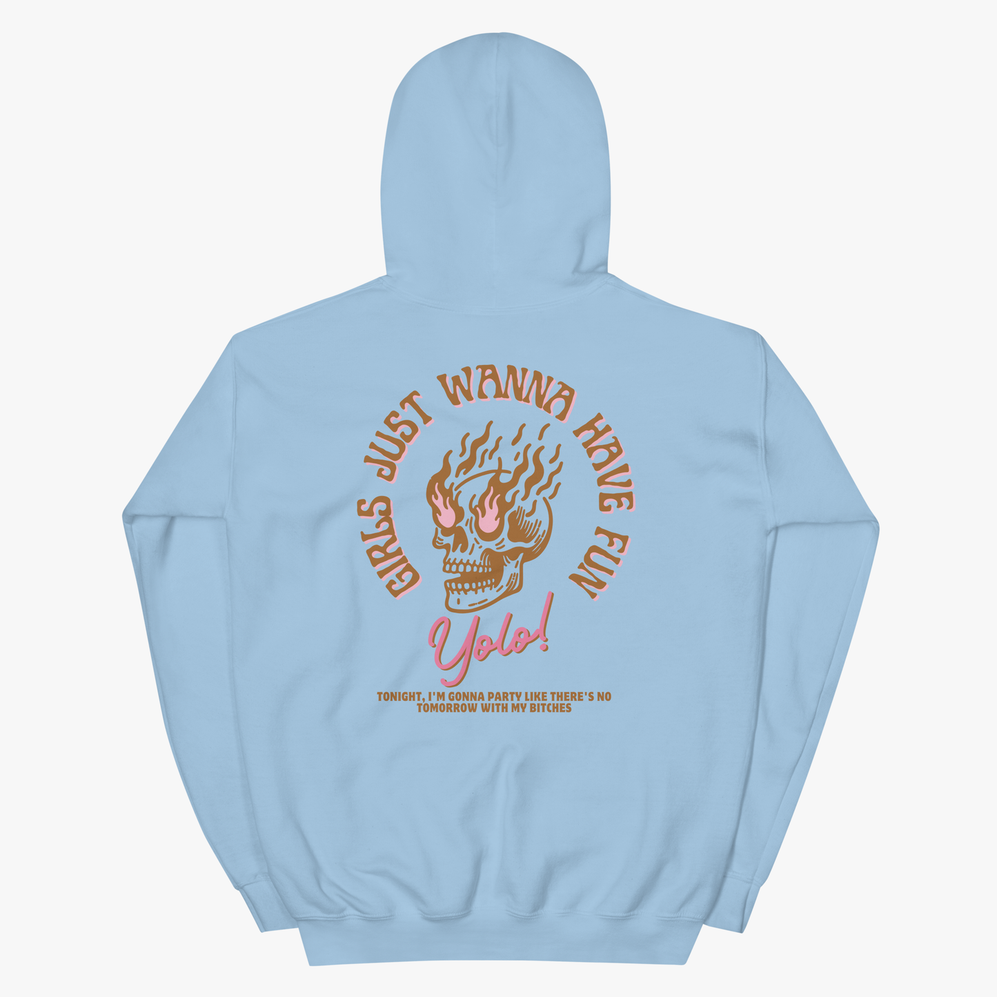 Girls Just Wanna Have Fun Hoodie