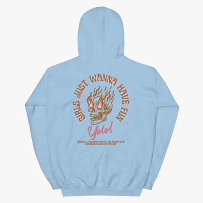 Girls Just Wanna Have Fun Hoodie